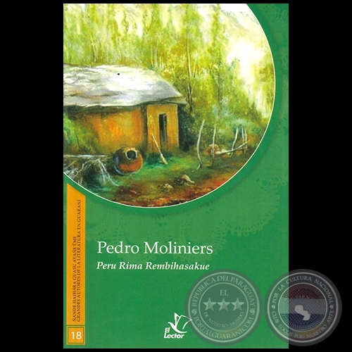 PERU RIMA REMBIHASAKUE - GRANDES AUTORES DE LA LITERATURA EN GUARAN - Nmero 18 - Autor:  PEDRO MOLINIERS - Ao 1998